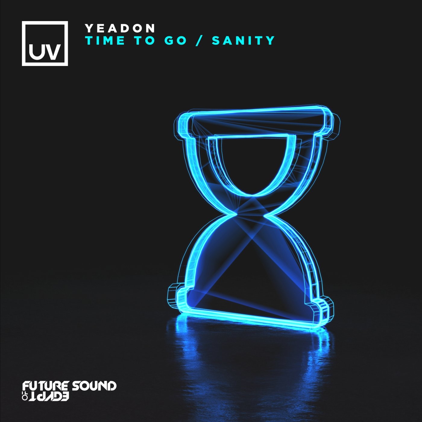 Yeadon - Time To Go - Sanity [FSOEUV177]